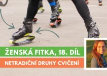 Ženská fitka 18 - netradiční druhy cvičení