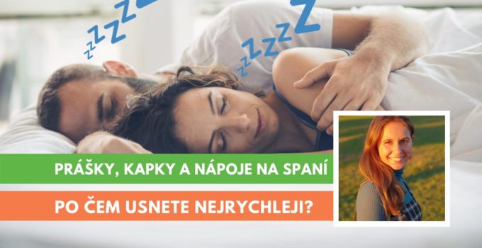 doplňky na spaní - prášky, kapky a nápoje